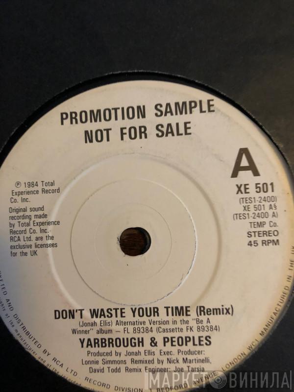 Yarbrough & Peoples - Don't Waste Your Time