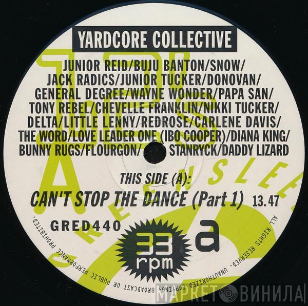 Yardcore Collective - Can't Stop The Dance