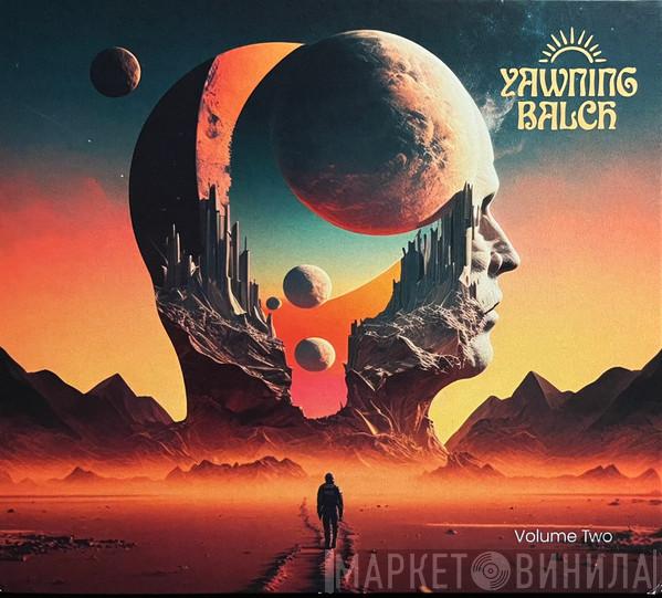Yawning Balch - Volume Two