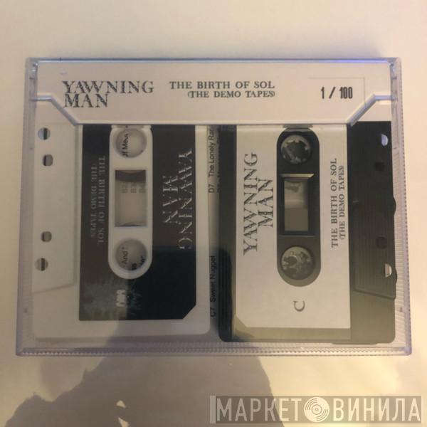  Yawning Man  - The Birth Of Sol