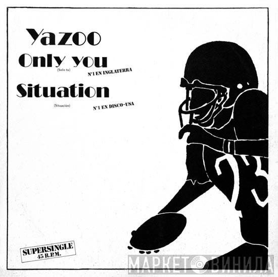 Yazoo - Only You = Sólo Tú / Situation = Situación