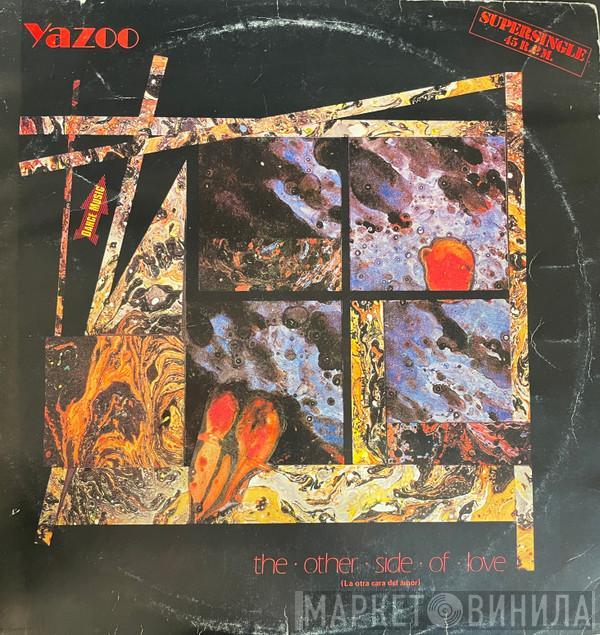  Yazoo  - The Other Side Of Love = La Otra Cara Del Amor