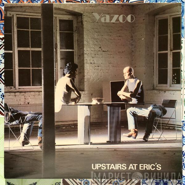 Yazoo - Upstairs At Eric's