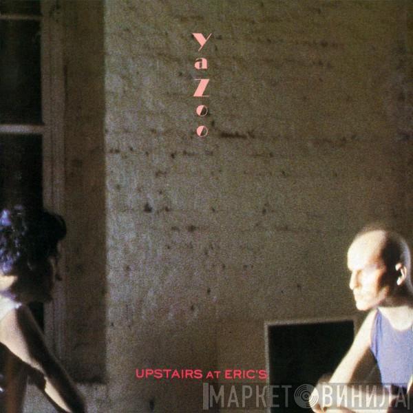 Yazoo - Upstairs At Eric's