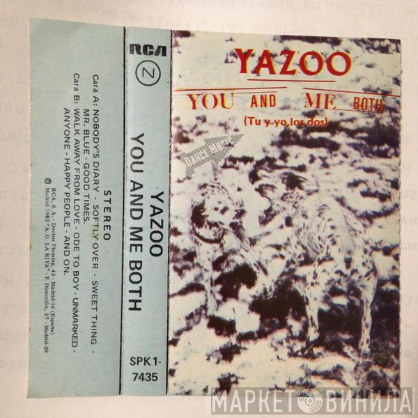  Yazoo  - You And Me Both (Tu Y Yo, Los Dos)