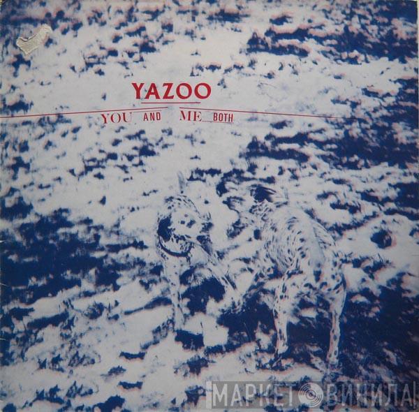  Yazoo  - You And Me Both