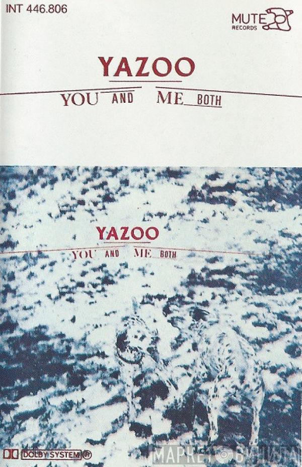  Yazoo  - You And Me Both