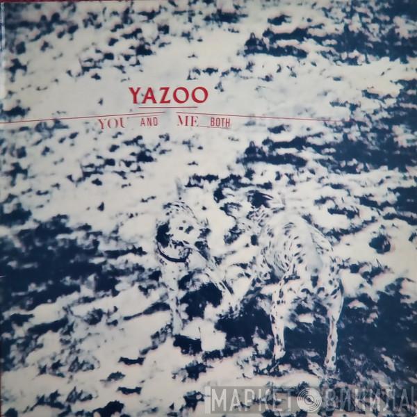  Yazoo  - You And Me Both