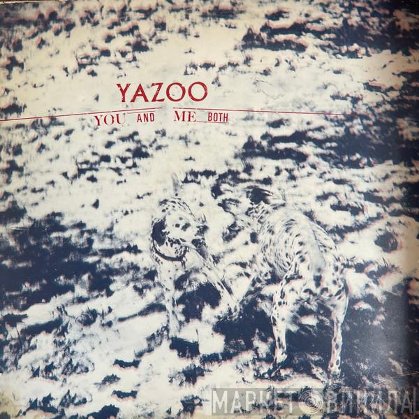  Yazoo  - You And Me Both