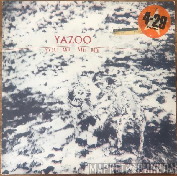  Yazoo  - You And Me Both