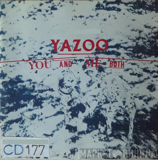  Yazoo  - You And Me Both
