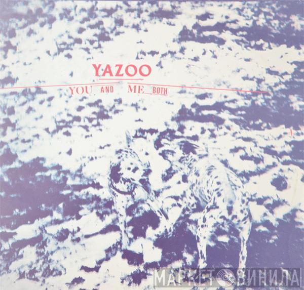 Yazoo - You And Me Both