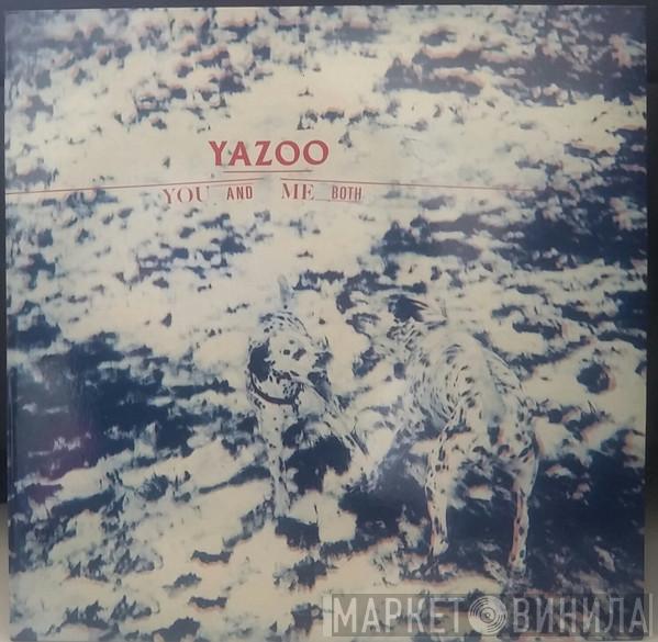  Yazoo  - You And Me Both