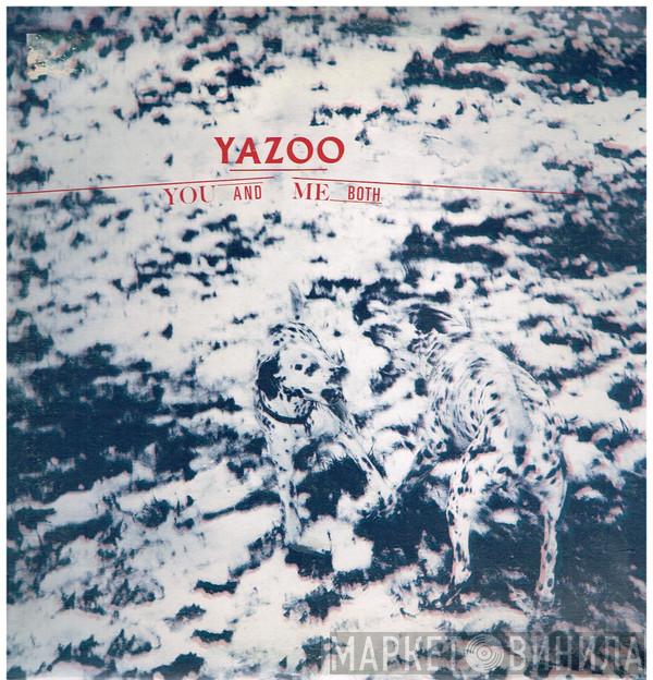  Yazoo  - You And Me Both