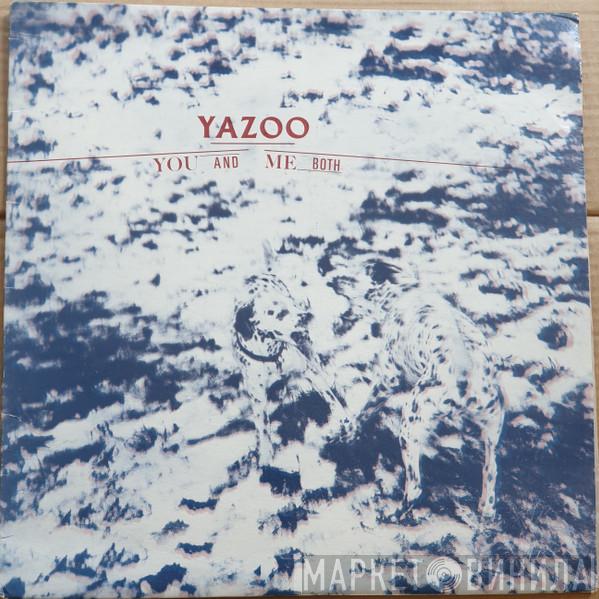  Yazoo  - You And Me Both