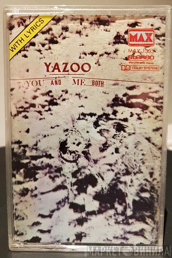  Yazoo  - You And Me Both
