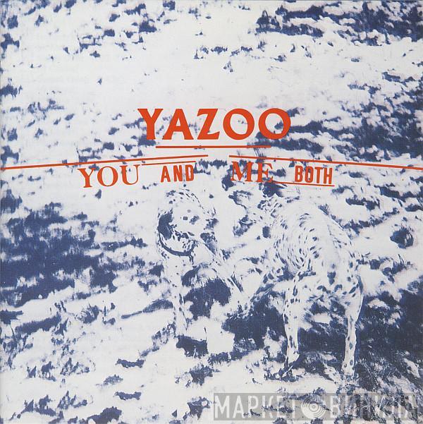  Yazoo  - You And Me Both