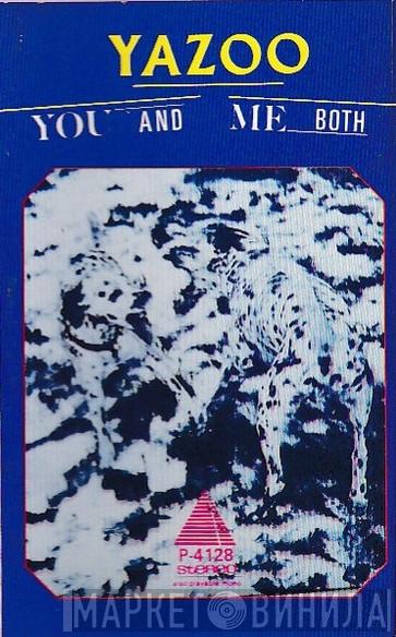  Yazoo  - You And Me Both