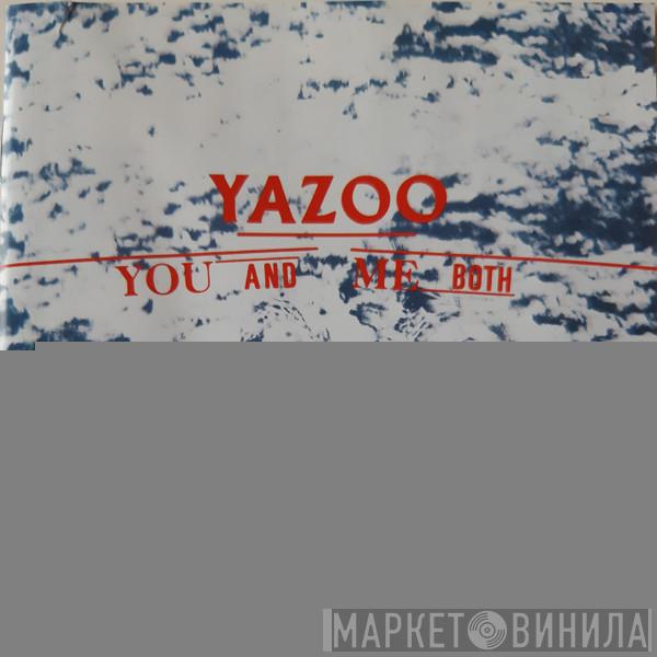  Yazoo  - You And Me Both