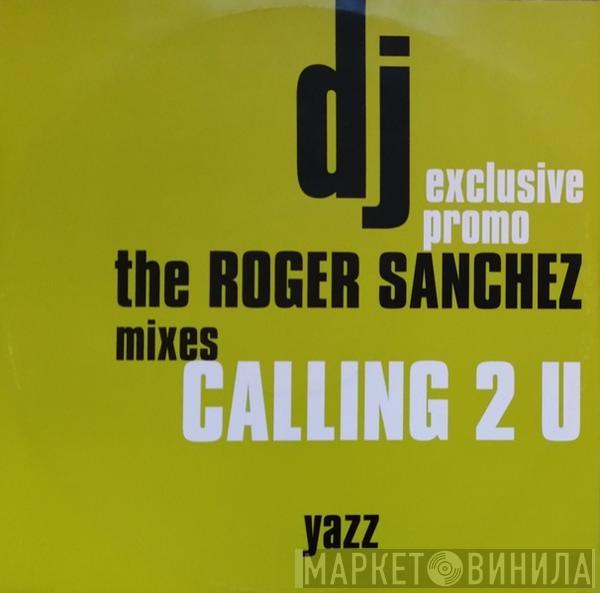  Yazz  - Everybody's Got To Learn Sometime / Calling 2 U