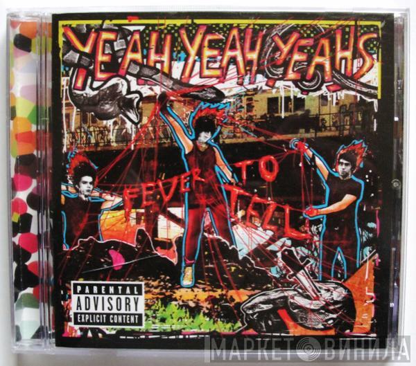  Yeah Yeah Yeahs  - Fever To Tell