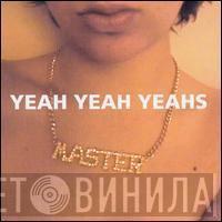 Yeah Yeah Yeahs - Yeah Yeah Yeahs
