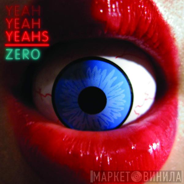  Yeah Yeah Yeahs  - Zero (Remixes)