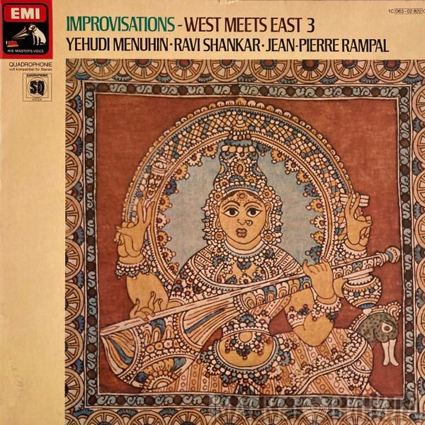 · Yehudi Menuhin · Ravi Shankar  Jean-Pierre Rampal  - Improvisations - West Meets East 3