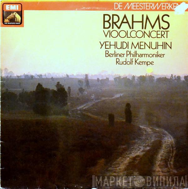, Yehudi Menuhin - Berliner Philharmoniker  Rudolf Kempe  - Brahms Vioolconcert In D Op. 77