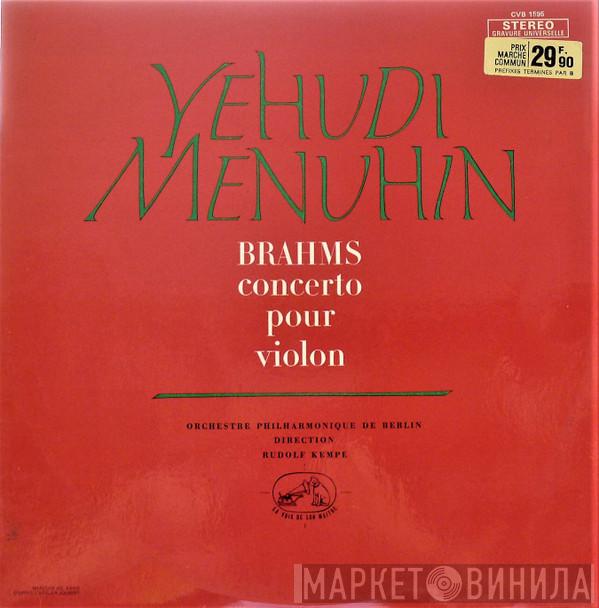- Yehudi Menuhin - Johannes Brahms , Berliner Philharmoniker  Rudolf Kempe  - Concerto Pour Violon