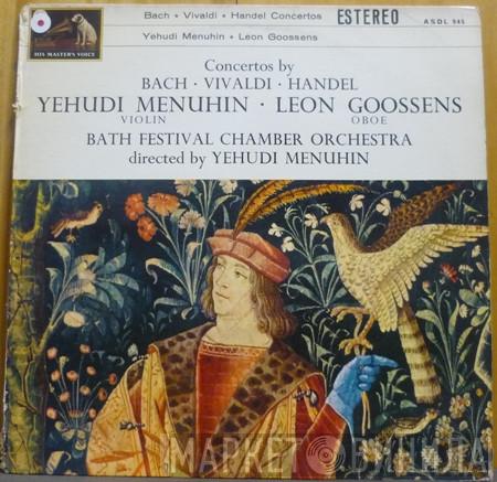 , Yehudi Menuhin , Leon Goossens  Bath Festival Chamber Orchestra  - Concertos By Bach - Vivaldi - Handel