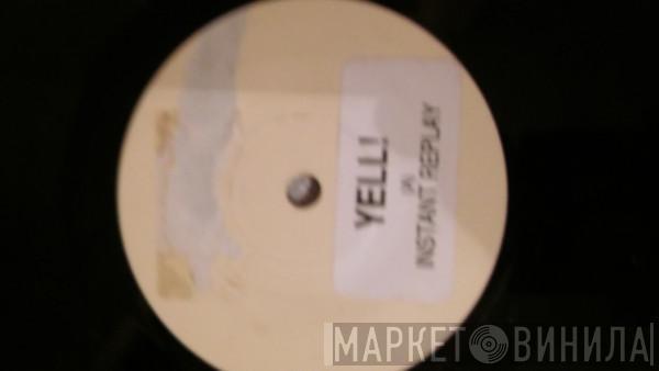 Yell! - Instant Replay