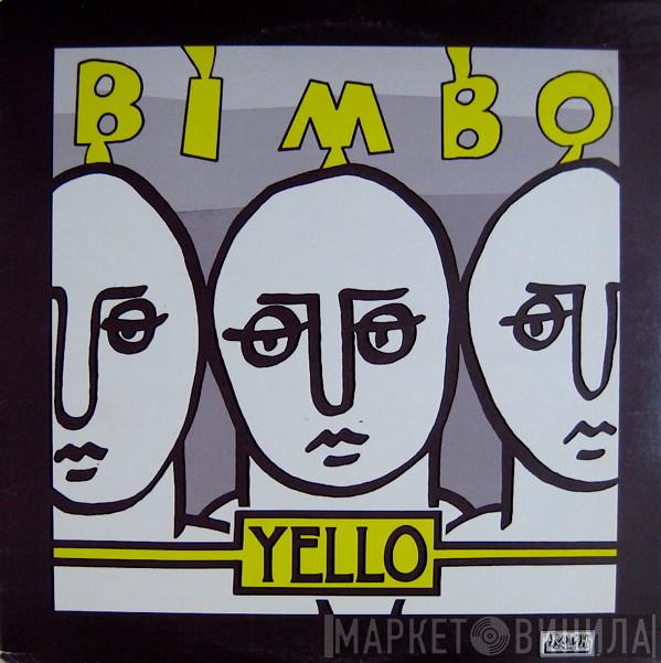 Yello - Bimbo