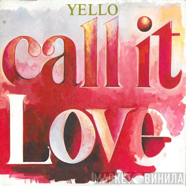  Yello  - Call It Love