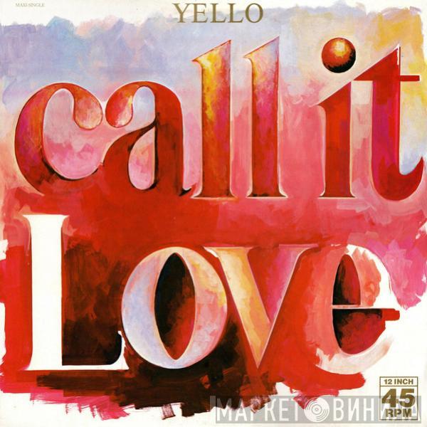  Yello  - Call It Love