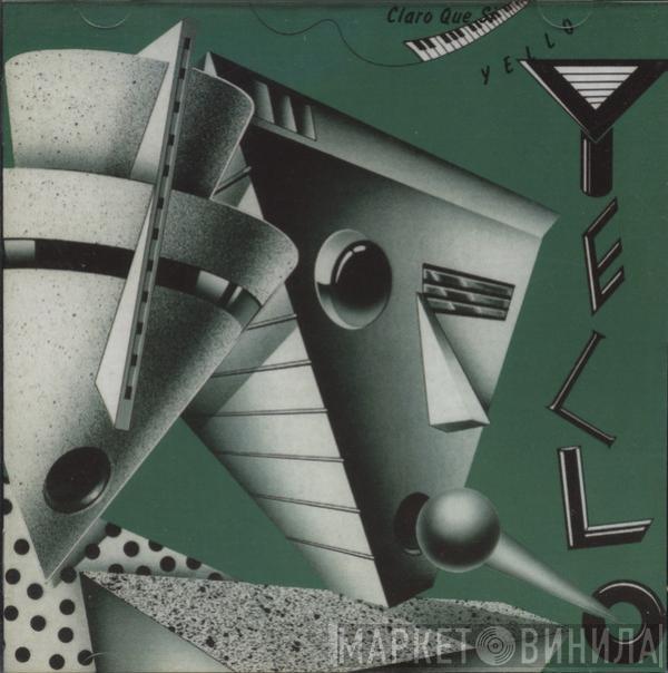  Yello  - Claro Que Si