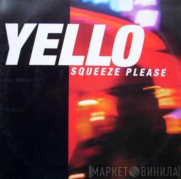 Yello - Squeeze Please
