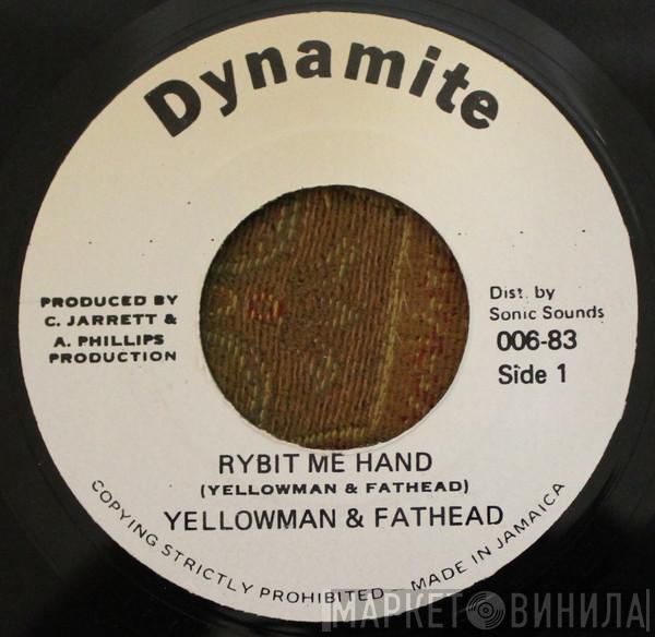  Yellowman & Fathead  - Rybit Me Hand