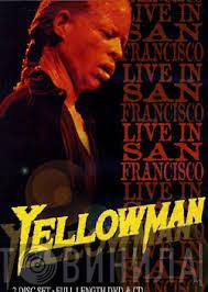 Yellowman - Live In San Francisco