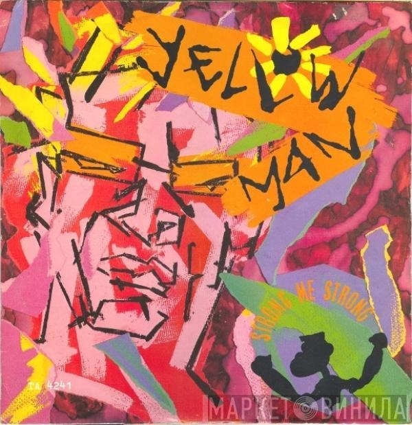 Yellowman - Strong Me Strong