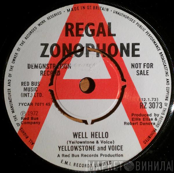 Yellowstone & Voice - Well Hello