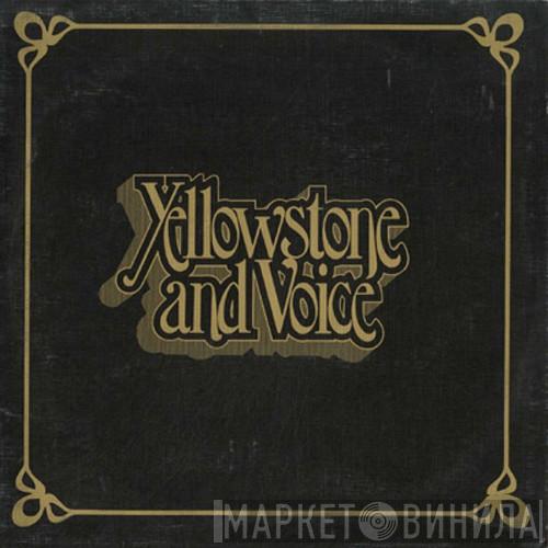 Yellowstone & Voice - Yellowstone And Voice