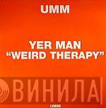 Yer Man - Weird Therapy