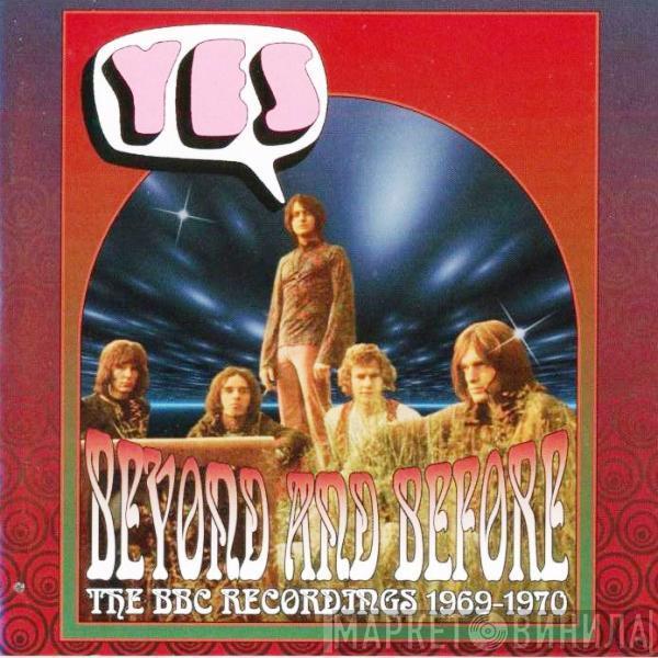  Yes  - Beyond And Before - The BBC Recordings 1969-1970