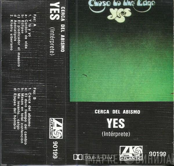  Yes  - Cerca Del Abismo