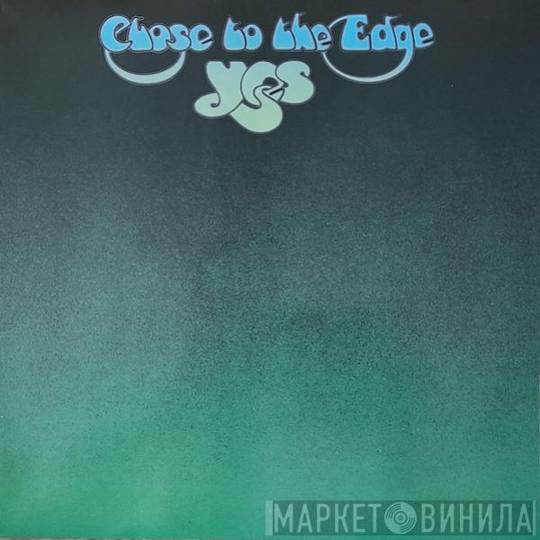 Yes - Close To The Edge