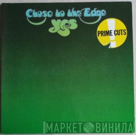  Yes  - Close To The Edge