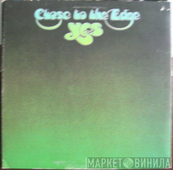  Yes  - Close To The Edge