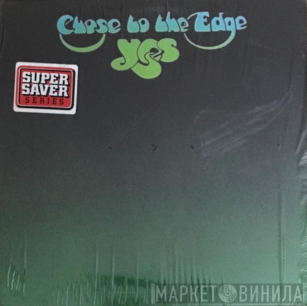  Yes  - Close To The Edge