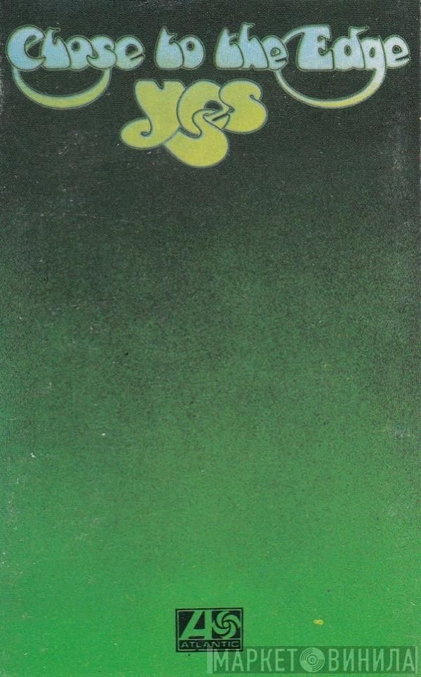  Yes  - Close To The Edge